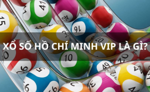 Tham gia xổ số Hồ Chí Minh Vip